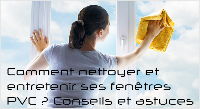 Produit efficace pour nettoyer SANS EFFORT les fenêtres en PVC