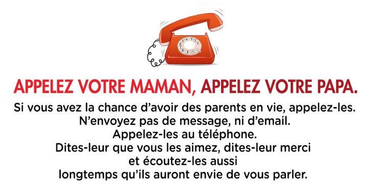 Prenez le temps d’appeler vos parents