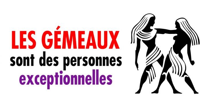 Tout le monde devrait avoir un Gémeaux dans sa vie