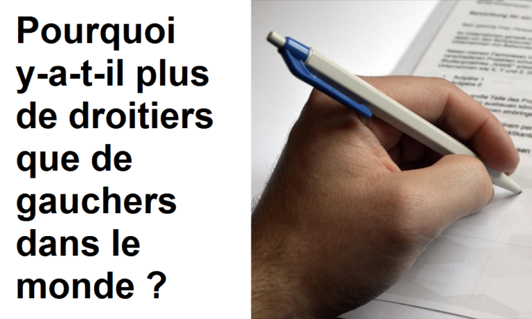 Pourquoi y-a-t-il plus de droitiers que de gauchers dans le monde ?