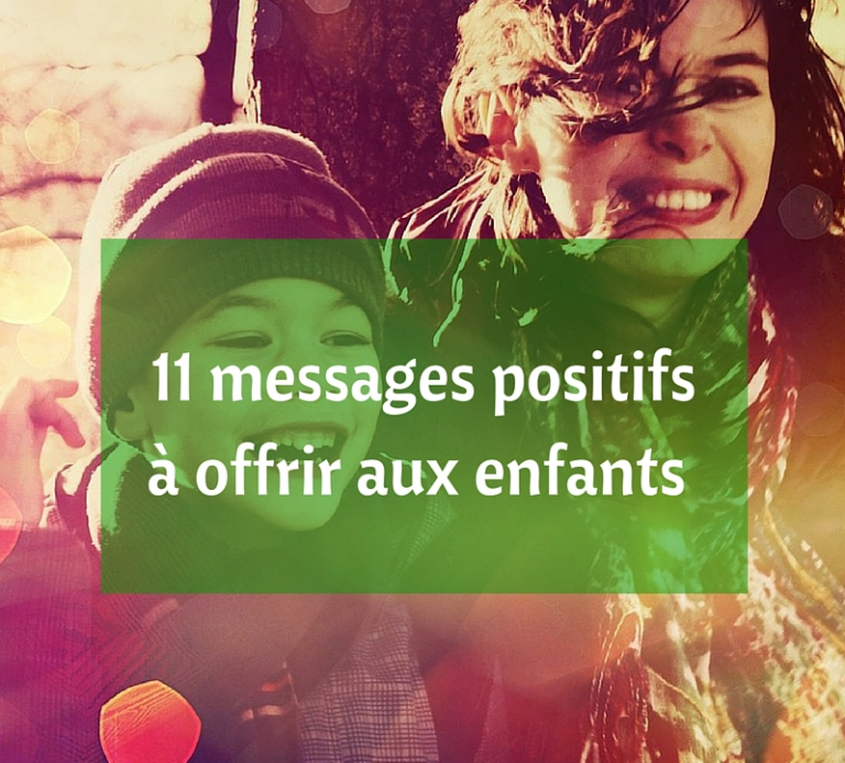 11 messages positifs à offrir aux enfants dès le matin